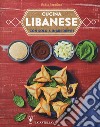 Cucina libanese con solo 4 ingredienti libro