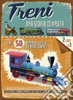 Treni. Una storia completa. Ediz. a colori. Con gadget libro