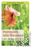 Impostazioni della fotocamera (tempo, diaframma, esposizione) libro