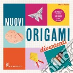 Nuovi origami divertenti. 25 progetti con inclusi 50 fogli di carta per origami. Ediz. illustrata. Con Materiale a stampa miscellaneo libro