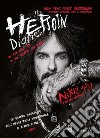 The heroin diaries. Un anno nella vita di una rockstar allo sbando. Ediz. ampliata libro di Sixx Nikki Gittins Ian