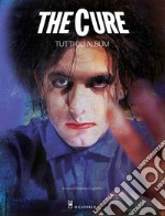 The Cure. Tutti gli album