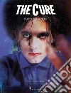 The Cure. Tutti gli album libro