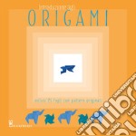 Introduzione agli origami. Con 25 fogli con pattern originali libro