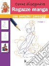 Come disegnare ragazze manga con semplici passaggi libro di Li Yishan