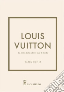 Louis Vuitton - Sfilate - L'ippocampo Edizioni