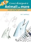 Come disegnare animali del mare con semplici passaggi libro