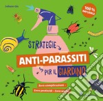 Strategie anti-parassiti per il giardino libro