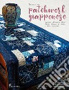Tecniche di patchwork giapponese. Sashiko, atarashii, boroboro, origami di stoffa e tanti progetti libro