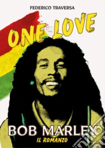 One love. Bob Marley