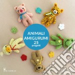 Animali amigurumi 25 progetti