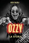 Ozzy. La storia libro