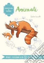 Animali. Disegnare è facile libro