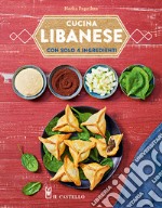 Cucina libanese con solo 4 ingredienti