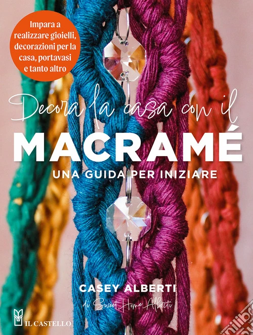 Decora la casa con il macramè. Una guida per iniziare