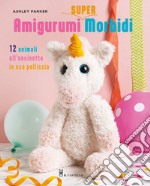 Amigurumi super morbidi. 12 animali all'uncinetto in eco pelliccia libro