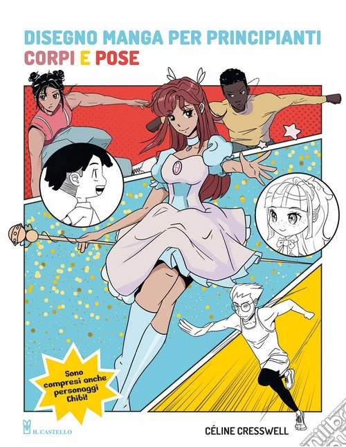 Disegno manga per principianti. Corpi e pose