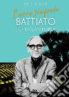 Sacre sinfonie. Battiato: tutta la storia libro di Zuffanti Fabio