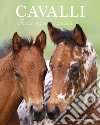 Cavalli. Razze, origini e curiosità libro di Swinney Nicola Jane