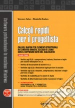 Calcoli rapidi per il progettista. Con software. Vol. 1 libro