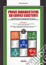 Prove diagnostiche su edifici esistenti. Con software libro