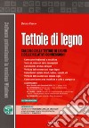 Tettoie di legno. Calcolo delle tettoie di legno e delle relative connessioni. Con software libro