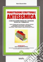 Progettazione strutturale antisismica. Con app libro