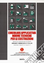 Circolare applicativa norme tecniche per le costruzioni. Con software libro