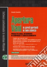 Apertura vani in pareti portanti in zona sismica. Con software libro