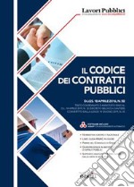 Il codice dei contratti pubblici. Con Contenuto digitale (fornito elettronicamente) libro