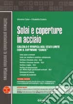 Solai e coperture in acciaio. Calcolo e verifica agli stati limite con il software «CoAcc». Con software libro