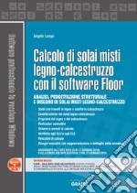 Calcolo di solai misti legno-calcestruzzo con il software Floor. Con software