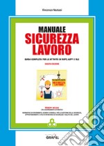 Manuale sicurezza lavoro. Con app libro