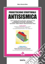 Progettazione strutturale antisismica. Con app libro