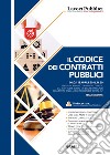 Codice dei contratti pubblici. Con Web App libro