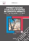 Progettazione e calcolo di edifici in c. a. libro