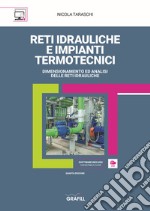 Reti idrauliche e impianti termotecnici. Con Contenuto digitale per download e accesso on line libro