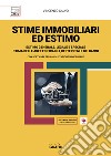 Stime immobiliari ed estimo. Estimo generale, legale e speciale. Stima delle aree edificabili, dei terreni e dei danni. Con software libro di Calvo Vincenzo