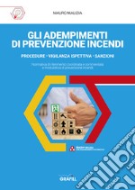 Gli adempimenti di prevenzione incendi. Con app