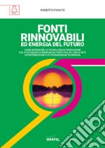 Fonti rinnovabili ed energia del futuro