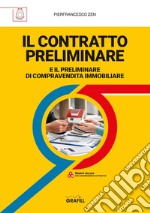 Il contratto preliminare e il contratto di compravendita immobiliare