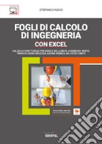 Fogli di calcolo di ingegneria con Excel. Con software libro