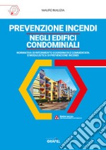 Prevenzione incendi negli edifici condominiali. Con software