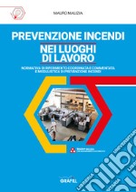 Prevenzione incendi nei luoghi di lavoro. Con webapp