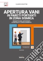 Apertura vani in pareti portanti in zona sismica. Con software libro