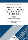 Commentario al nuovo codice dei contratti pubblici. Con App. Vol. 2: L' esecuzione e i contratti speciali libro di Realfonzo U. (cur.) Berloco R. (cur.)