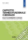 Cappotto termico funzionale e degrado. Con WebApp libro