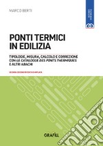 Ponti termici in edilizia. Con WebApp libro