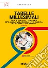 Tabelle millesimali. Con Contenuto digitale per accesso on line libro di Ponticelli Daniela