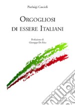 Orgogliosi di essere italiani